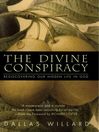 Cover image for The Divine Conspiracy
